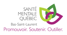 Santé mentale Québec – Bas-Saint-Laurent